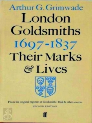 Bild des Verkufers fr London Goldsmiths 1697-1837 Their Marks and Lives Special Collection zum Verkauf von Collectors' Bookstore