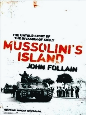 Seller image for Mussolini's island; The Battle for Sicily 1943; by the People Who Were There Special Collection for sale by Collectors' Bookstore
