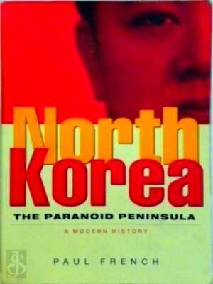 Immagine del venditore per North Korea: the paranoid peninsula Special Collection venduto da Collectors' Bookstore