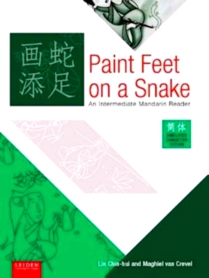 Bild des Verkufers fr Paint feet on a snake an intermediate Mandarin reader Special Collection zum Verkauf von Collectors' Bookstore