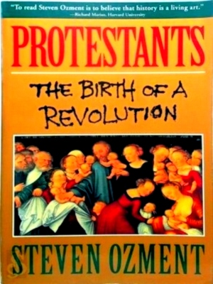 Seller image for Protestants The Birth of a Revolution Special Collection for sale by Collectors' Bookstore