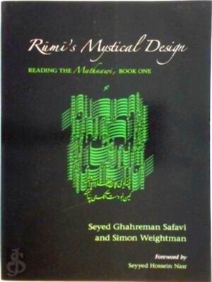 Bild des Verkufers fr Rumi's Mystical Design Reading the Mathnawi, Book One Special Collection zum Verkauf von Collectors' Bookstore