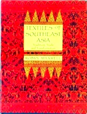 Immagine del venditore per Textiles of Southeast Asia Special Collection venduto da Collectors' Bookstore