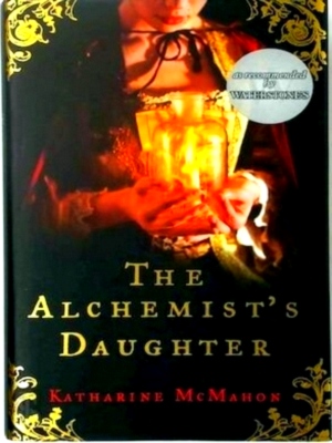 Seller image for The alchemist's daughter Special Collection for sale by Collectors' Bookstore