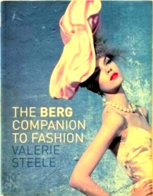 Bild des Verkufers fr The Berg Companion to Fashion Special Collection zum Verkauf von Collectors' Bookstore