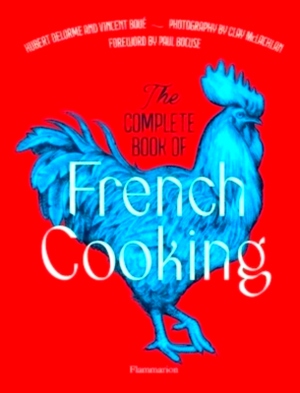 Seller image for The Complete Book of French Cooking Classic Recipes and Techniques Special Collection for sale by Collectors' Bookstore