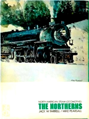 Seller image for The Northerns North American steam locomotives Special Collection for sale by Collectors' Bookstore