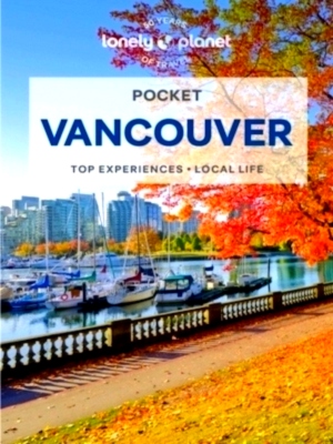 Image du vendeur pour Lonely Planet Pocket Vancouver Top Sights, Local Experiences Special Collection mis en vente par Collectors' Bookstore
