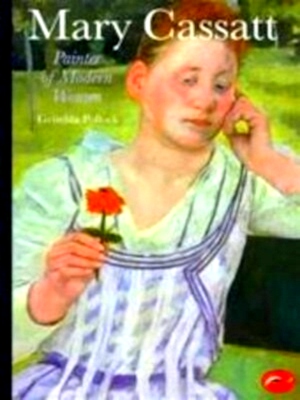 Seller image for Mary Cassatt painter of modern women Special Collection for sale by Collectors' Bookstore
