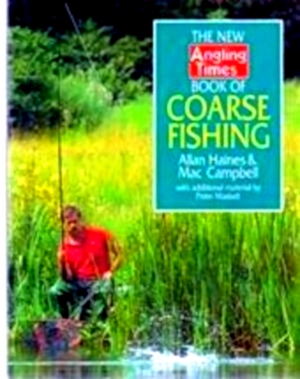 Seller image for New Angling Times Book of Coarse Fishing Special Collection for sale by Collectors' Bookstore