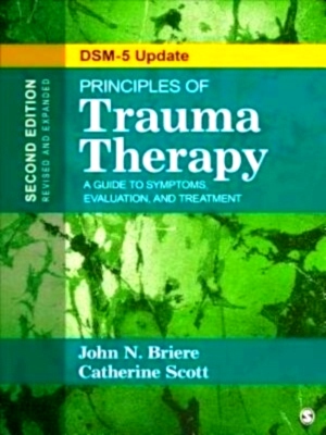 Seller image for Principles of Trauma Therapy A Guide to Symptoms, Evaluation, and Treatment DSM-5 Update Limited Special Collection for sale by Collectors' Bookstore