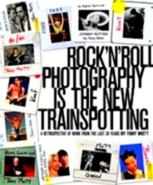 Bild des Verkufers fr Rock 'n Roll Photography Is the New Trainspotting A Retrospective of the Last 30 Years Limited Special Collection zum Verkauf von Collectors' Bookstore