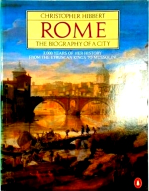 Immagine del venditore per Rome The Biography of a City Special Collection venduto da Collectors' Bookstore