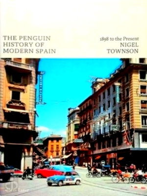 Image du vendeur pour The Penguin History of Modern Spain 1898 to the Present Special Collection mis en vente par Collectors' Bookstore