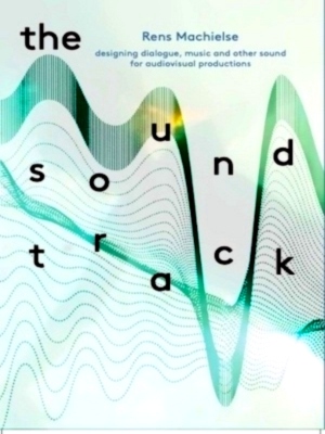 Seller image for The Sound Track Designing dialogue, music and other sound for audiovisual productions Special Collection for sale by Collectors' Bookstore