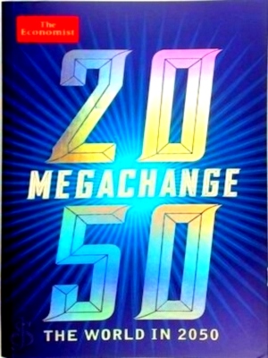Immagine del venditore per Megachange: the world in 2050 Special Collection venduto da Collectors' Bookstore