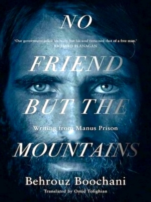 Seller image for No Friend But the Mountains Special Collection for sale by Collectors' Bookstore