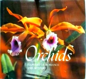 Seller image for Orchids, flowers of romance and mystery Special Collection for sale by Collectors' Bookstore