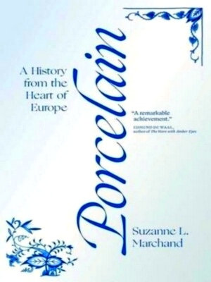 Seller image for Porcelain A History from the Heart of Europe Special Collection for sale by Collectors' Bookstore