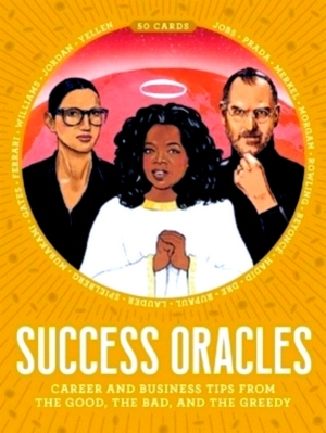 Seller image for Success Oracles Career and Business Tips from the Good, the Bad, and the Visionary Special Collection for sale by Collectors' Bookstore