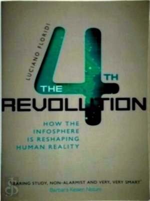 Bild des Verkufers fr The Fourth Revolution How the Infosphere is Reshaping Human Reality Special Collection zum Verkauf von Collectors' Bookstore