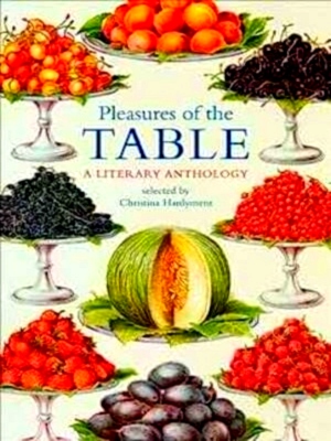 Image du vendeur pour Pleasures of the Table A Literary Anthology Special Collection mis en vente par Collectors' Bookstore