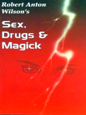Seller image for Sex, Drugs & Magick Special Collection for sale by Collectors' Bookstore