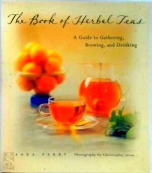 Seller image for The Book of Herbal Teas Special Collection for sale by Collectors' Bookstore