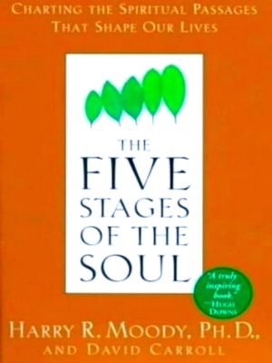 Image du vendeur pour The Five Stages of the Soul Charting the Spiritual Passages That Shape Our Lives Limited Special Collection mis en vente par Collectors' Bookstore