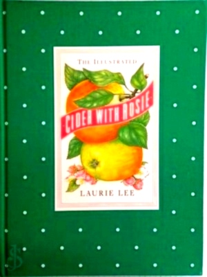 Seller image for The Illustrated Cider with Rosie Special Collection for sale by Collectors' Bookstore