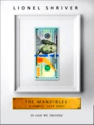 Seller image for The Mandibles A Family, 2029-2047 Special Collection for sale by Collectors' Bookstore