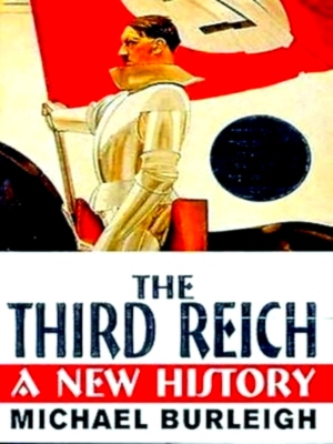 Bild des Verkufers fr The Third Reich a new history Special Collection zum Verkauf von Collectors' Bookstore