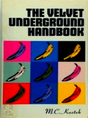 Imagen del vendedor de The Velvet Underground Handbook Special Collection a la venta por Collectors' Bookstore