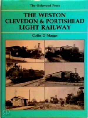 Seller image for The Weston, Clevedon and Portishead Light Railway Special Collection for sale by Collectors' Bookstore