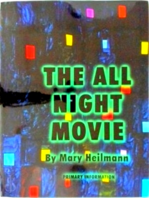 Seller image for Mary Heilmann: The All Night Movie Special Collection for sale by Collectors' Bookstore