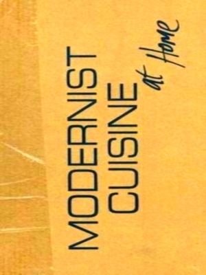 Seller image for Modernist Cuisine at Home Special Collection for sale by Collectors' Bookstore