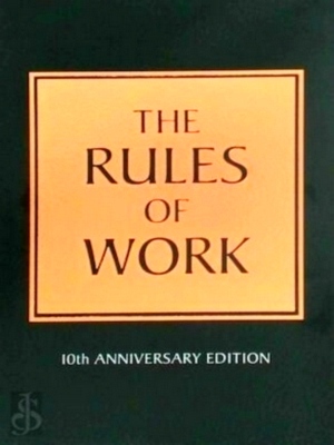 Bild des Verkufers fr Rules of Work A definitive code for personal success Special Collection zum Verkauf von Collectors' Bookstore
