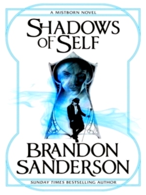 Bild des Verkufers fr Shadows of Self A Mistborn Novel Special Collection zum Verkauf von Collectors' Bookstore