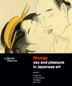 Bild des Verkufers fr Shunga Sex and Pleasure in Japanese Art Special Collection zum Verkauf von Collectors' Bookstore