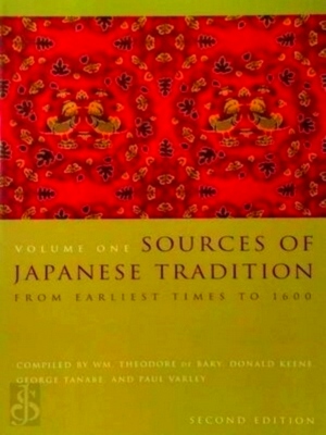 Seller image for Sources of Japanese Tradition From Earliest Times to 1600 Special Collection for sale by Collectors' Bookstore