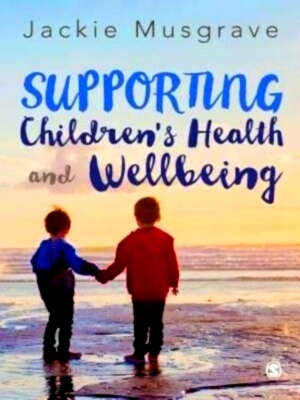 Image du vendeur pour Supporting Children's Health and Wellbeing Special Collection mis en vente par Collectors' Bookstore