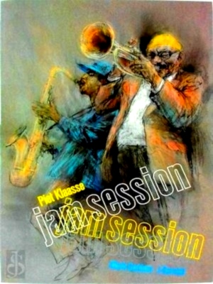 Seller image for Piet Klaasse - Jam Session Portraits of jazz and blues musicians drawn on the scene Special Collection for sale by Collectors' Bookstore