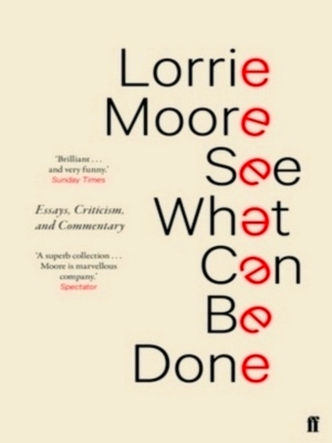 Imagen del vendedor de See What Can Be Done Essays, Criticism, and Commentary Special Collection a la venta por Collectors' Bookstore