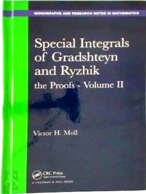 Seller image for Special Integrals of Gradshteyn and Ryzhik The Proofs Special Collection for sale by Collectors' Bookstore