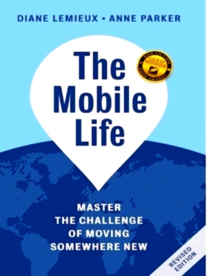 Image du vendeur pour The Mobile Life 2. 0 A new approach to moving anywhere Special Collection mis en vente par Collectors' Bookstore