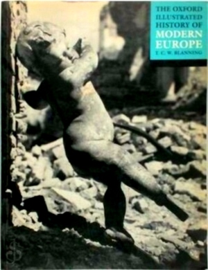 Immagine del venditore per The Oxford Illustrated History of Modern Europe Special Collection venduto da Collectors' Bookstore
