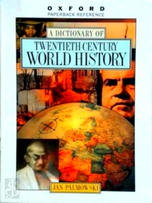 Immagine del venditore per Oxford dictionary of contemporary world history from 1900 to the present day Special Collection venduto da Collectors' Bookstore