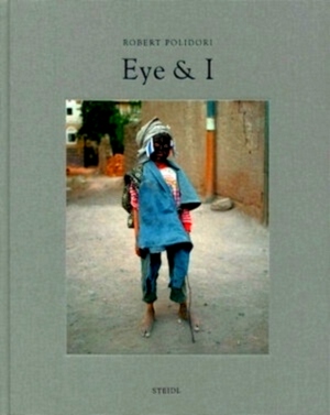 Seller image for Robert Polidori Eye & I Eye & I Special Collection for sale by Collectors' Bookstore