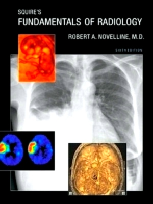 Bild des Verkufers fr Squire's Fundamentals of Radiology Special Collection zum Verkauf von Collectors' Bookstore