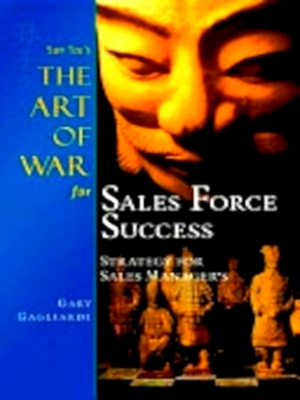 Seller image for Sun Tzu's The Art of War for Sales Force Success: Strategy for Sales Managers Special Collection for sale by Collectors' Bookstore